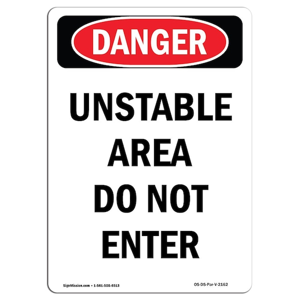 Safety Sign, OSHA Danger, 5" Height, Unstable Area Do Not Enter, Portrait, 10PK